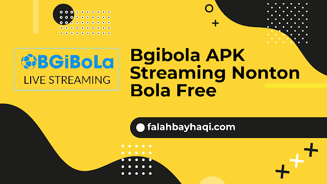 Bgibola APK Streaming Nonton Bola Free