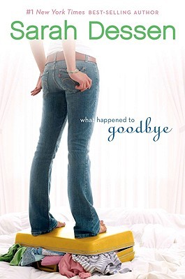 What Happened to Goodbye - Sarah Dessen