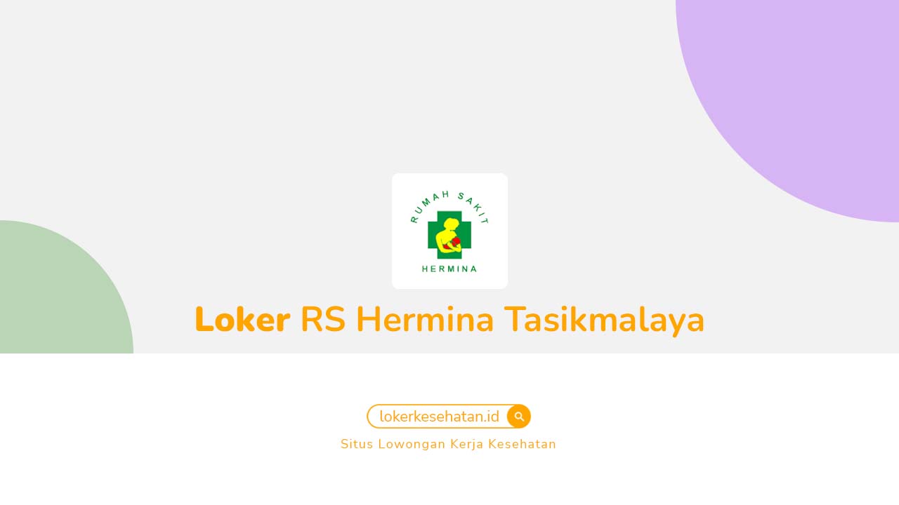 Loker RS Hermina Tasikmalaya