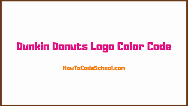 Dunkin Donuts Logo Color Code