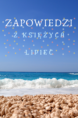 Zapowiedzi z Księżyca ~~Lipiec~~