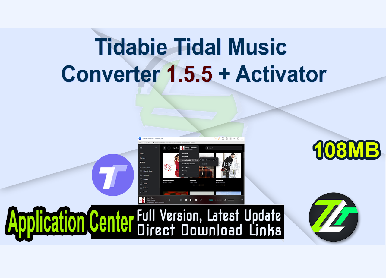 Tidabie Tidal Music Converter 1.5.5 + Activator