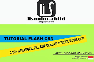   Cara memanggil file swf menggunakan tombol Movie Clip