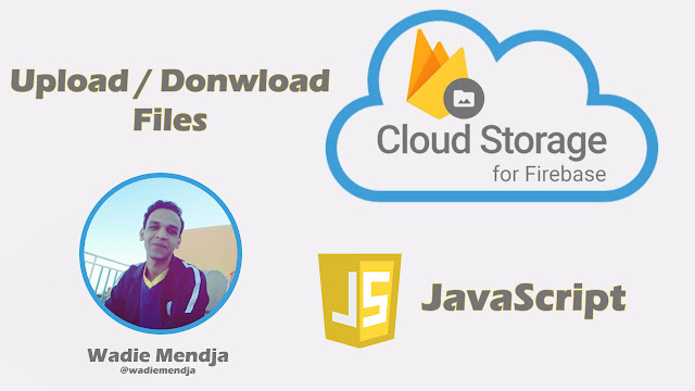 cloud storage for firebase download / upload