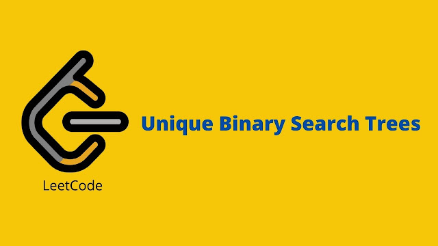 Leetcode Unique Binary Search Trees problem solution