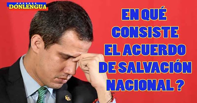 Juan Guaidó no termina de explicar en qué consiste el Acuerdo de Salvación Nacional