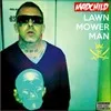 Lawnmowermanmad