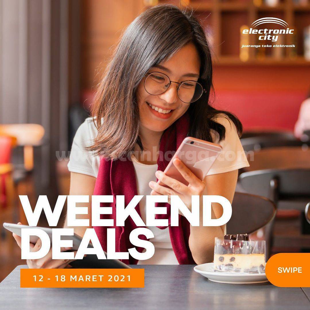 Electronic City Promo Weekend Deals Periode 12 - 18 Maret 2021