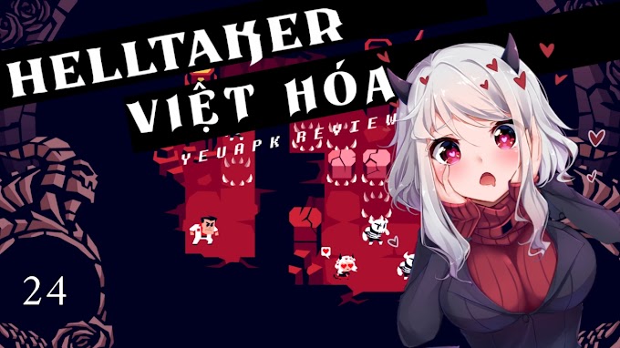 Helltaker Việt hóa cho Android - Hành trình xây dựng dàn Harem xinh đẹp