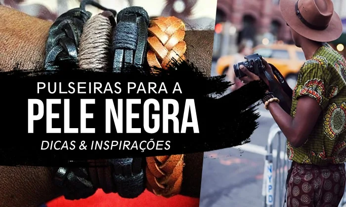 Cores de Pulseiras Masculinas para a Pele Negra