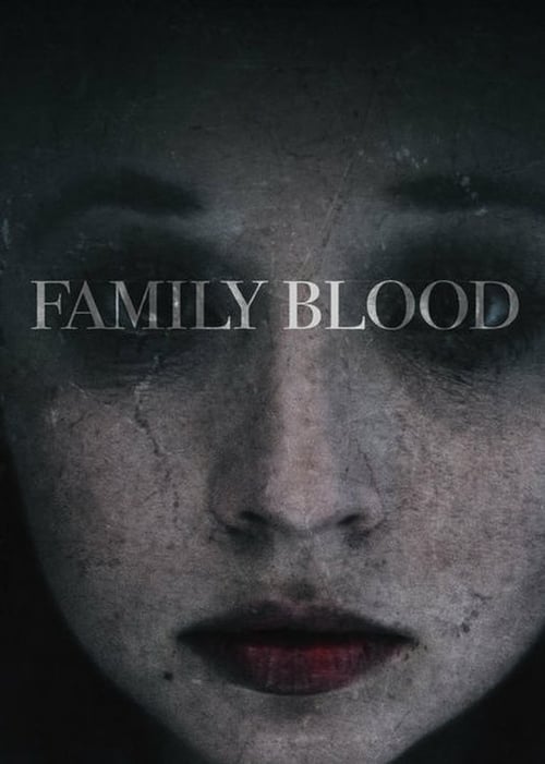 [HD] Family Blood 2018 Ver Online Subtitulado