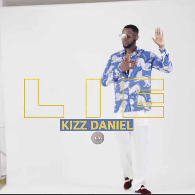 Kizz Daniel – Lie (Afro Naija) Download mp3