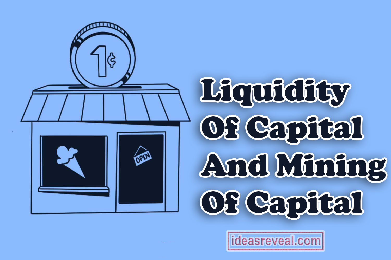 Liquidity of Capital and Mining of Capital