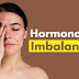 Hormonal Imbalance: Symptoms, Causes, Diagnosis, and Treatment ?