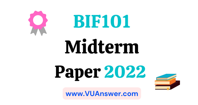 BIF101 Current Midterm Paper 2022