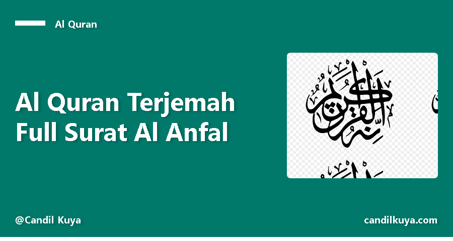 Al Quran Terjemah Full Surat Al Anfal