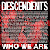 Descendents - "Who We Are"