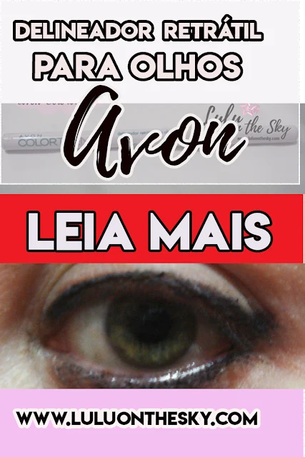 Delineador Retrátil para os olhos preto Avon Color Trend: eu testei