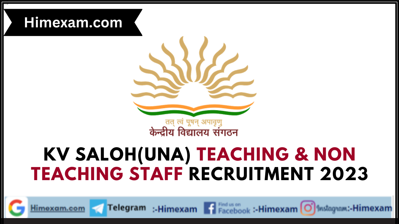KV Saloh(Una) Teaching & Non Teaching Staff Recruitment 2023