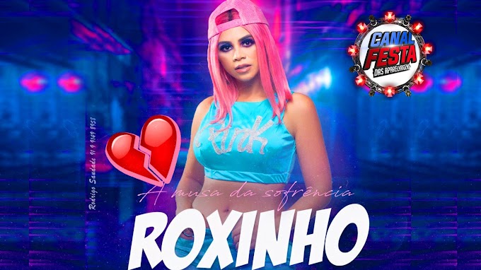 TATY PINK - ROXINHO ARROCHA 2021