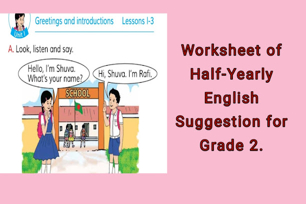 Worksheet of Half-Yearly English Suggestion for Grade 2.