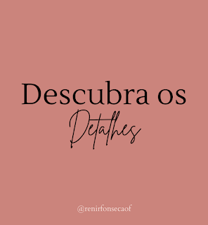 descubra os detalhes