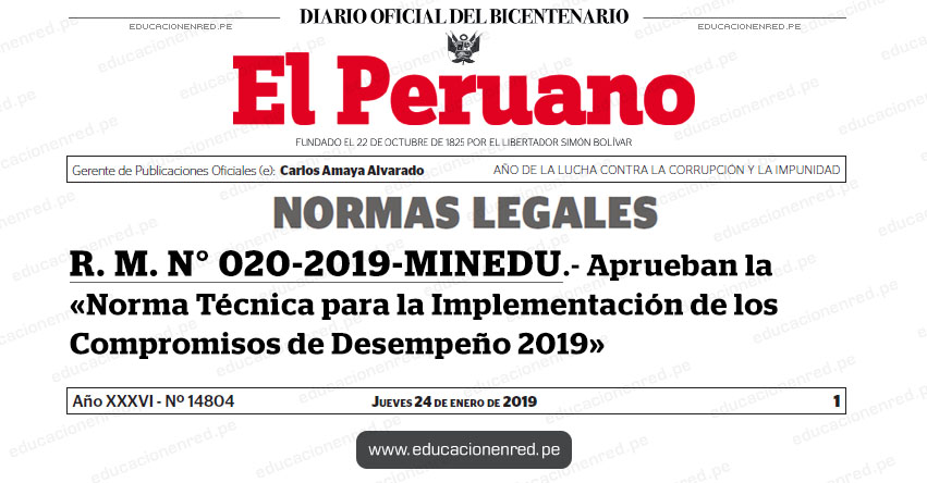 R. M. N° 020-2019-MINEDU - Aprueban la «Norma Técnica para la Implementación de los Compromisos de Desempeño 2019» www.minedu.gob.pe