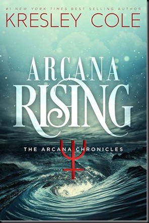 Arcana Rising  (The Arcana Chronicles #4)