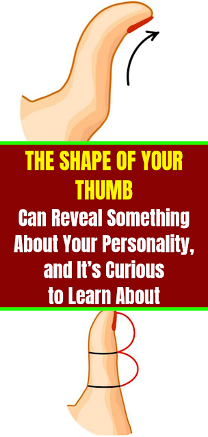 What The Shape of Your Thumb Actually Means!