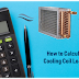 Manual Cooling Coil Sizing Calculator | Estimating Cooling Coil Load 