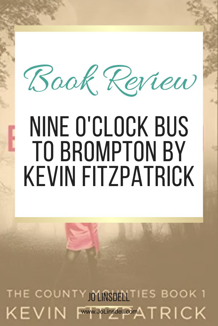 Book Review: Nine O'Clock Bus To Brompton by Kevin Fitzpatrick