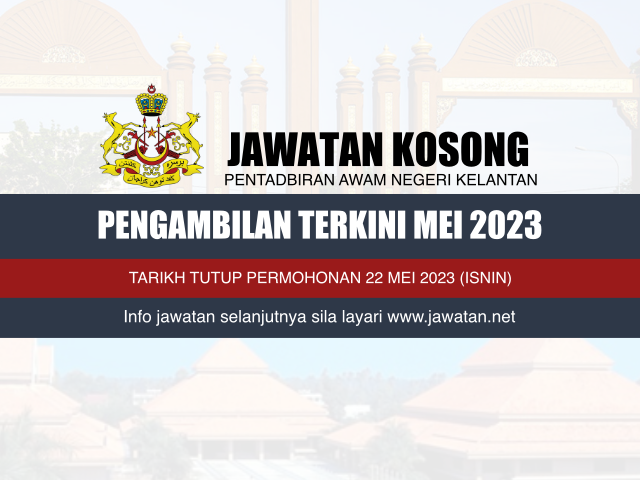Jawatan Kosong Kerajaan Negeri Kelantan Mei 2023