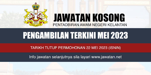 Jawatan Kosong Kerajaan Negeri Kelantan Mei 2023