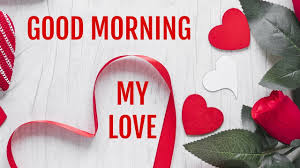 Good morning my Love 2020 |  Good morning love messages | Good morning love quotes 2020 | Good Morning Love Status 2020