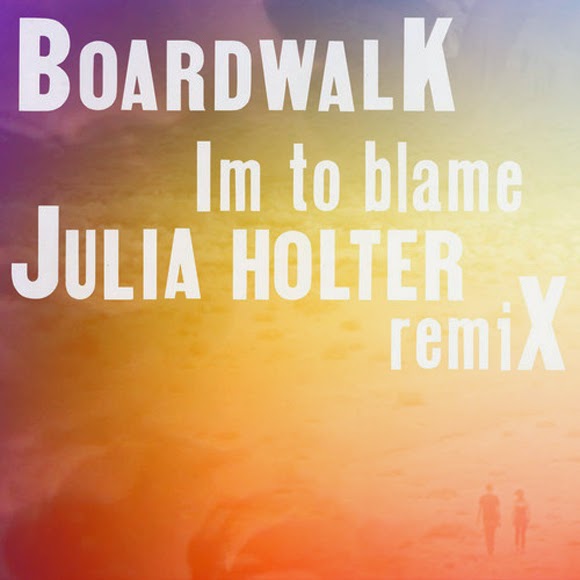 Boardwalk - I'm To Blame (Julia Holter Remix)
