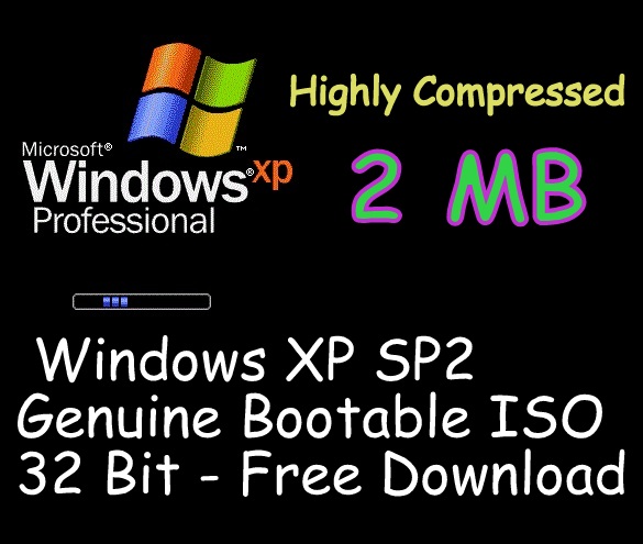 Windows XP SP2 Genuine Bootable ISO - 32 Bit - Free ...