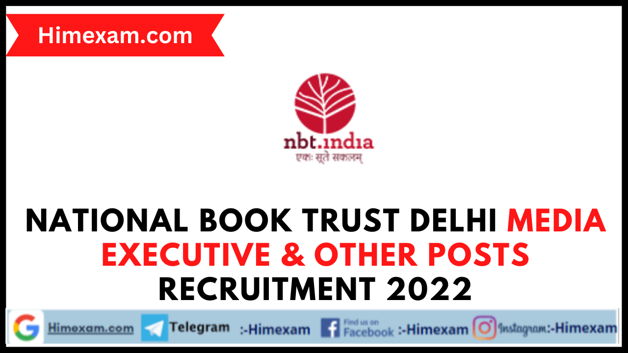 National Book Trust Delhi Media Executive & Other Posts  Recruitment 2022