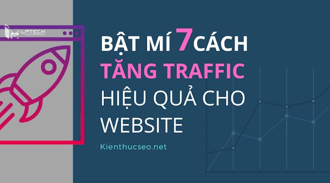 Bật mí 7 cách tăng traffic hiệu quả cho website