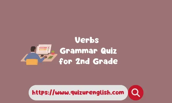 Verbs Grammar Quiz for 2nd Grade