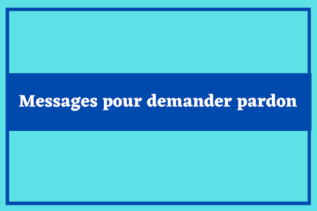 messages pour demander pardon