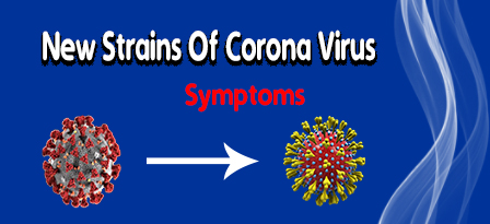 New Strains Of Corona Virus