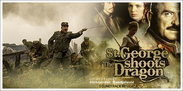 St. George Shoots the Dragon (Soundtrack) by Aleksandar Randjelovic - Review