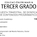 AVANCE PROGRAMÁTICO: DOSIFICACIÓN DE CONTENIDOS PROGRAMÁTICOS, PROPUESTA TRIMESTRAL PARA TERCER GRADO.