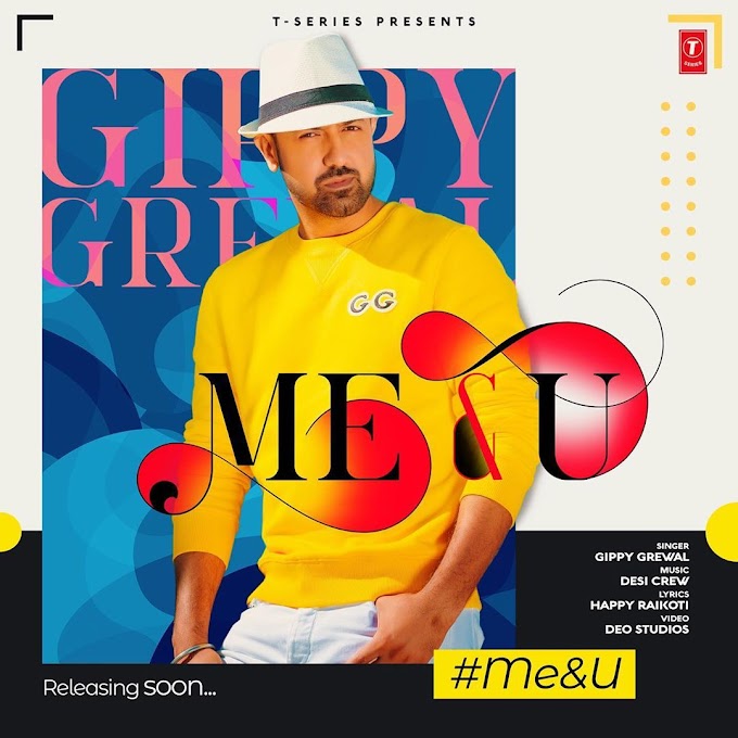 Me And U Lyrics - Gippy Grewal Ft Tania | Me And U Lyrics In English | मि एंड यू  Me And You  Lyrics In Hindi