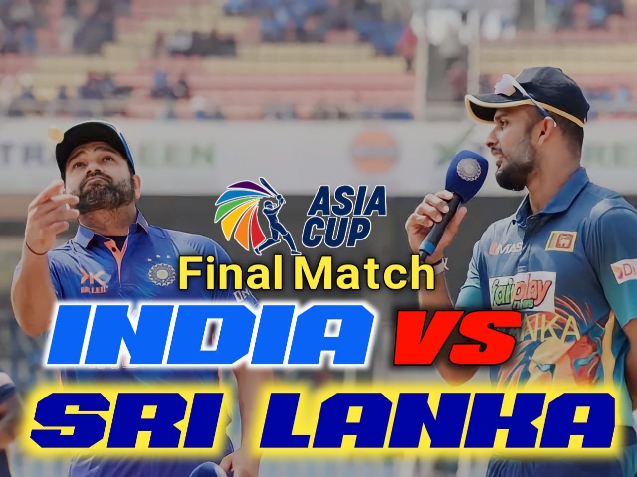 ভারত বনাম শ্রীলঙ্কা লাইভ খেলা ফাইনাল - India vs Sri Lanka Asia Cup Live Final