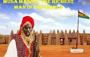 Musa Mansa, the richest man in the world