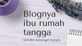 Blog tentang rumah tangga, parenting dan lainnya