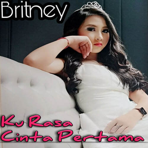 Download Lagu Britney - Kurasa Cinta Pertama