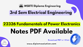 22326 Fundamentals of Power Electronics Notes PDF | MSBTE Electrical 3 Sem All Units Notes PDF