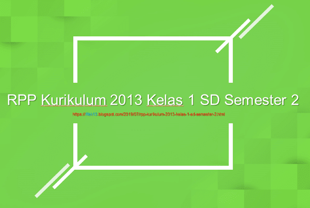 RPP Kurikulum 2013 Kelas 1 SD Semester 2